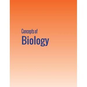 Concepts of Biology -- Samantha Fowler